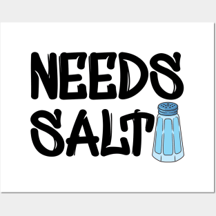 Chef - Needs Salt Posters and Art